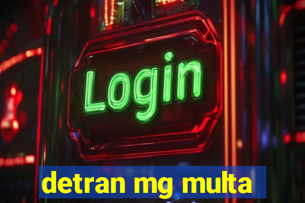 detran mg multa
